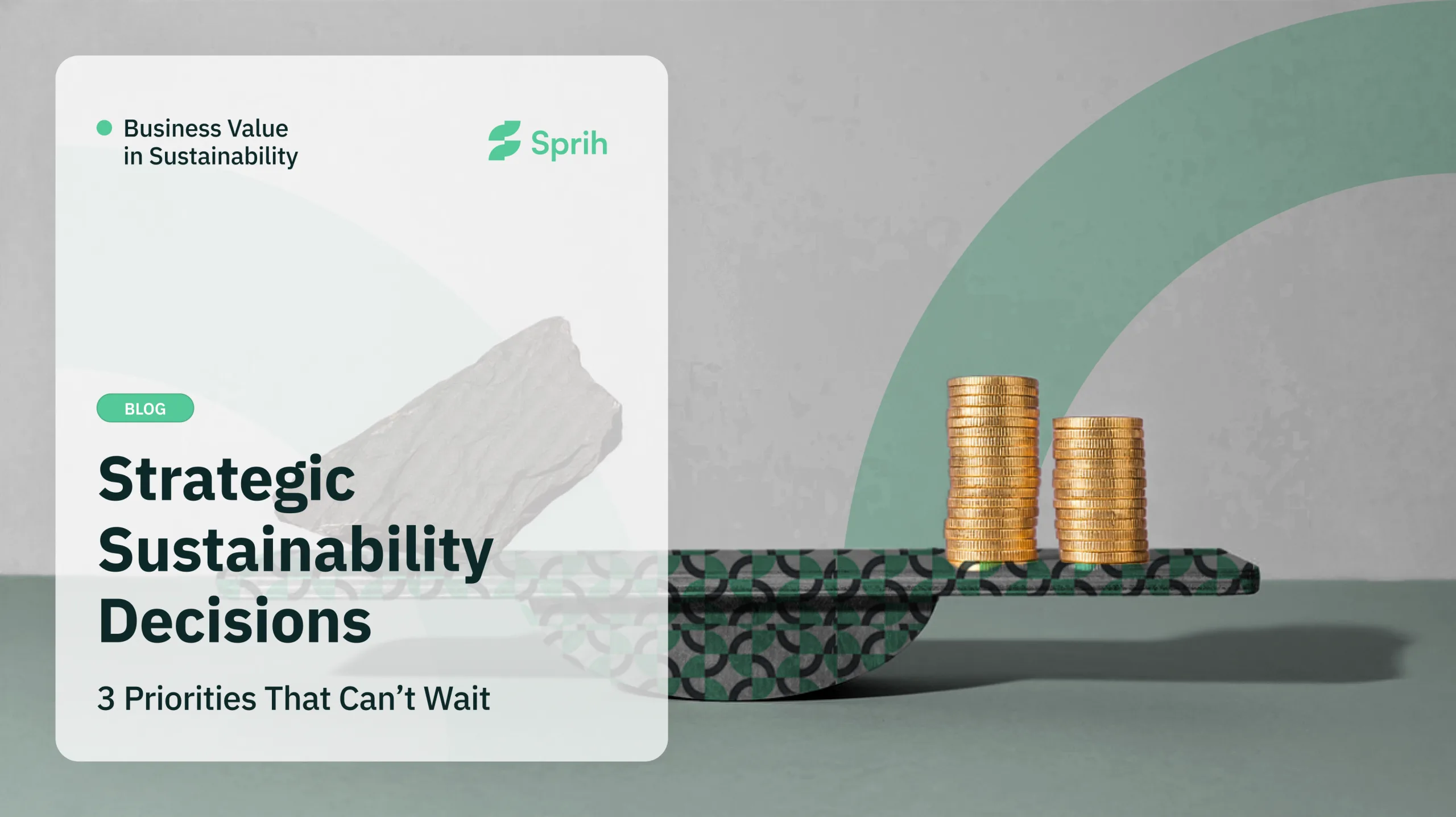 Strategic Sustainability Decisions_ 3 That Can’t Wait